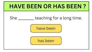 Have been or Has been | Can you score 13/13? | English Grammar Quiz