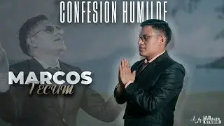 Marcos Tecum - Confesión Humilde (Video Oficial)