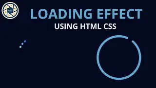 Loading Effects Using HTML CSS| Creative CSS Loading Animations Effects | WebEffectAnimation