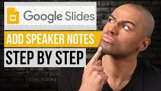 How to Add Speaker Notes in Google Slides | Step by Step Google Slides Tutorial