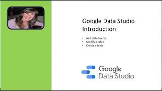 Google Data Studio Introduction