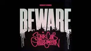 SonikCuts - Beware ft Guilty Simpson