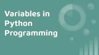Variables in Python | Rules | Local Vs Global | Single Vs Multi Variable Statement | Valid, Invalid