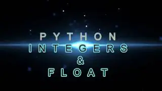 Python integers and float numbers | Python tutorial