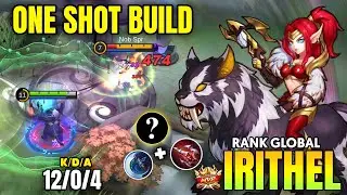 ONE SHOT BUILD !! IRITHEL BEST BUILD AND GAMEPLAY 2021 ~ IRITHEL MOBILE LEGENDS