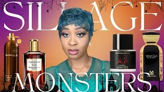 SILLAGE MONSTERS FRAGRANCES YOU CAN SMELL FROM A MILE A WAY