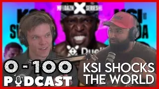 KSI SHOCKED THE WORLD | 0-100 Podcast (Ep #1)