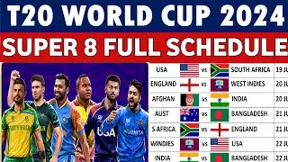 T20 world cup 2024 super 8 matches schedule|T20 world cup 2024 super 8|Super 8 schedule 2024
