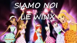 Siamo Noi Le WInx (AMV)