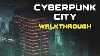 Not Another Cyberpunk City - Quick walkthrough