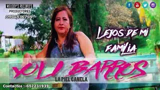 YOLY BARROS - La Piel Canela // Lejos de mi Familia //2023