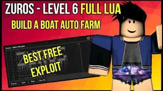 [NEW!] Zuros - ROBLOX EXPLOIT Level 6 - FULL LUA |  BUILD A BOAT AUTO FARM (UPDATED)