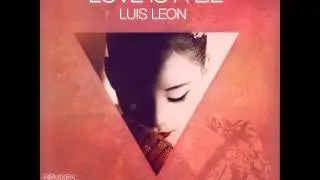 Luis Leon - Love Is A Lie (Original Mix)