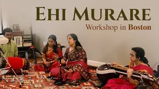Ehi Murare | Gita Govinda | Boston Workshop | Malini Viswanath