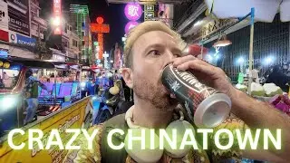 Pre-Drinking Through The Streets Of CHINATOWN In BANGKOK 🇹🇭 This Place Is AWESOME!