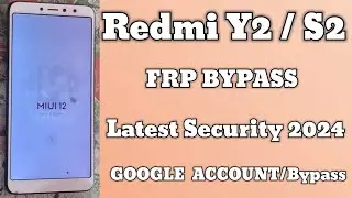 How To Redmi Y2/S2 BYPASS GOOGLE ACCOUNT/FRP LOCK |/MIUI 12 Latest Security 2024(Without PC) Work