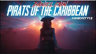 𝐏𝐢𝐫𝐚𝐭𝐞𝐬 𝐨𝐟 𝐭𝐡𝐞 𝐂𝐚𝐫𝐢𝐛𝐛𝐞𝐚𝐧 - (Daniel Cain Hardstyle REMIX)