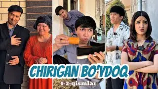 CHIRIGAN BO’YDOQ 😬 | 1-2-QISMLAR