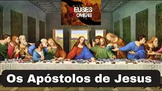 Os Apóstolos de Jesus
