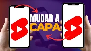 👉COMO COLOCAR CAPA NOS SHORTS PELO CELULAR [ Atualizado]