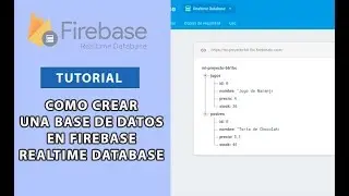 Tutorial: Como Crear una Base de Datos en Firebase Realtime Database