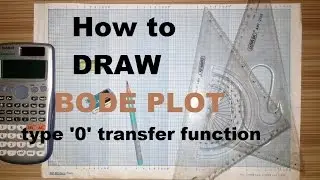 How to draw Bode Plot on semilog paper - type zero(0) system