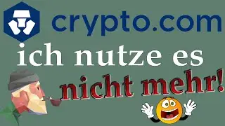 Crypto.com - ich nutze die Börse nicht mehr!!!