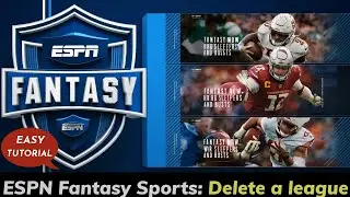 How to Delete a League on ESPN Fantasy Sports 2024?