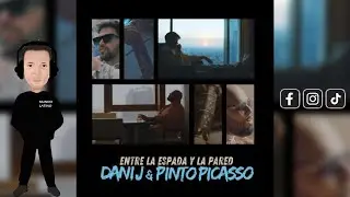 ENTRE LA ESPADA Y LA PARED · Dani J · Pinto Picasso (Bachata 2025🌍)