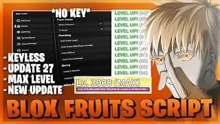 Blox Fruits Script *NO KEY* - Update 27, Max Level, Free Fruits, Kill All, Auto Play & More! 🟠⚔️