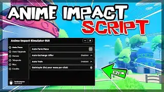 *BEST* Anime Impact Script [2023] Very OP 🔥