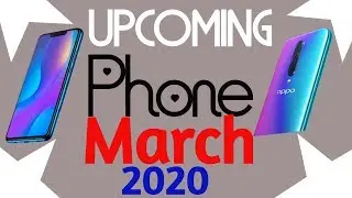 March Upcoming Mobiles 2020 Iphone Redmi Realme Iqoo Oppo Samsung huawei infinix