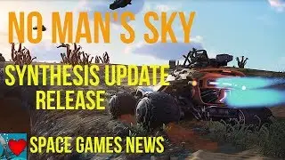 No Man's Sky Synthesis Update Release - Space Games News December 2019