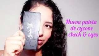 Probando la nueva paleta de studio look de la marca cyzone CHEEK & EYES