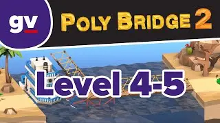 Poly Bridge 2 - 4-05 Triple Decker Drawbridge - Walkthrough