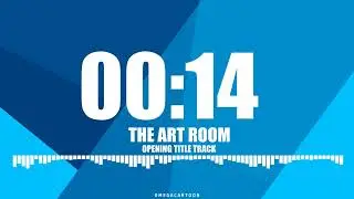 THE ART ROOM OPENING TITLE TRACK