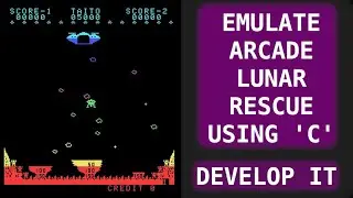 Emulating Z80 Arcade Lunar Rescue PCB Using 'C'