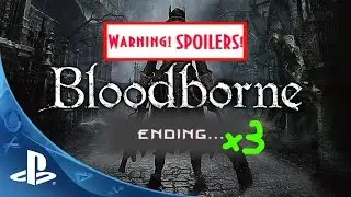 Bloodborne все три концовки | финал | All 3 endings ru