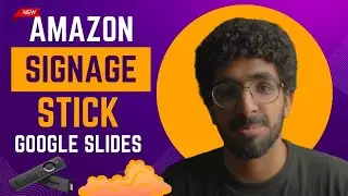 Google slides Digital signage with the New Amazon Signage Stick