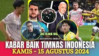 ⭕ Kabar Timnas  Hari Ini ~ ĶAMIS  15 AGUSTUS 2024 ~ Berita Timnas Indonesia Terbaru