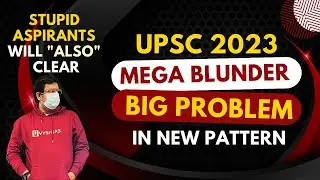 UPSC 2023 PRELIMS | PURE LUCK BASED EXAM | BLUNDER QUESTION PAPER | UPSC 2023 PRELIMS CUT OFF | VYSH