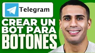 Como Crear Un Bot Para Botones En Telegram (2026)