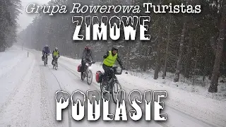Zimowe Podlasie (2017.01.14-15) | Grupa Rowerowa Turistas