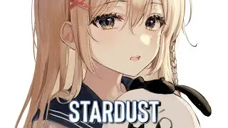 Nightcore - Stardust (Lyrics) | Miles Away feat. Gioto