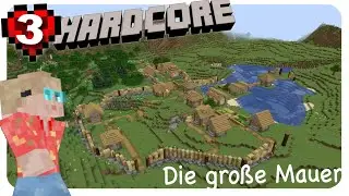 Ich habe Stunden für diese Mauer gebraucht – Minecraft Hardcore #3