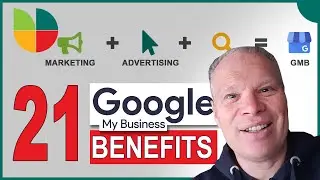 21 Google My Business Benefits For 2023