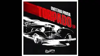 Materia Prima - Torpado