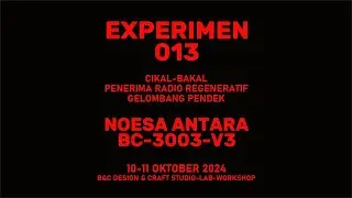 EXPERIMEN: CIKAL-BAKAL PENERIMA RADIO REGENERATIF GELOMBANG PENDEK BC-3003-V3