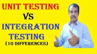 unit testing and integration testing in software engineering  | 10 differences | testing types