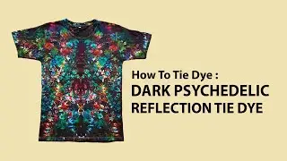 Dark Psychedelic Reflection Tie Dye T Shirt How To DIY